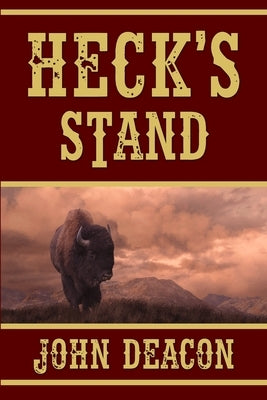 Heck's Stand: Heck and Hope, Book 5 Paperback Independently Published