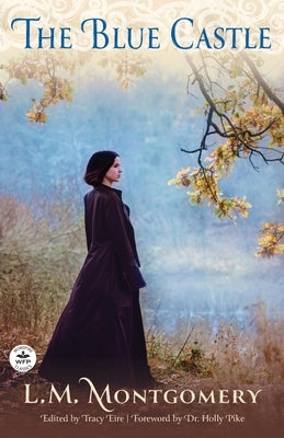 The Blue Castle Paperback Wordfire Press