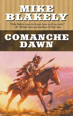 Comanche Dawn Paperback Forge