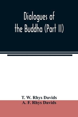 Dialogues of the Buddha (Part II) Paperback Alpha Edition