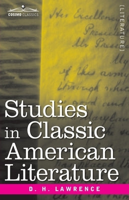 Studies in Classic American Literature Paperback Cosimo Classics