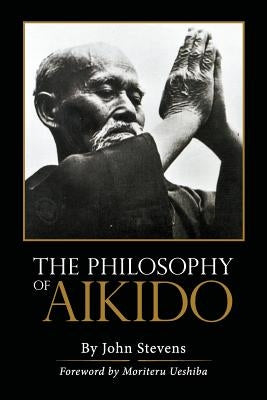 The Philosophy of Aikido Paperback Echo Point Books & Media