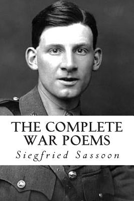 The Complete War Poems Paperback Createspace Independent Publishing Platform