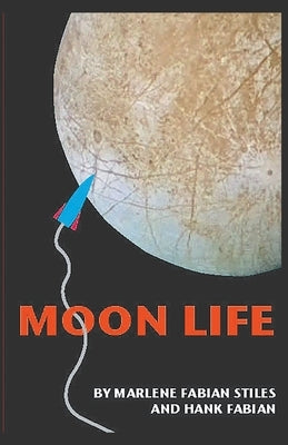 Moon Life Paperback Hank Fabian