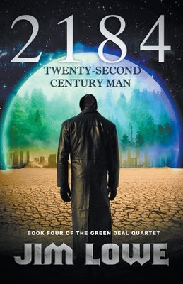 2184 - Twenty-Second Century Man Paperback Jim Lowe