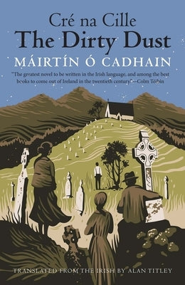 The Dirty Dust: Cré Na Cille Paperback Yale University Press