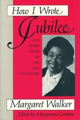How I Wrote Jubilee: And Other Essays on Life and Literature Paperback Feminist Press