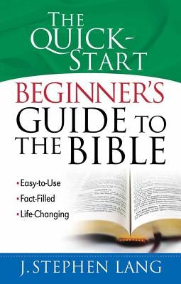 The Quick-Start Beginner's Guide to the Bible Paperback Harvest House Publishers