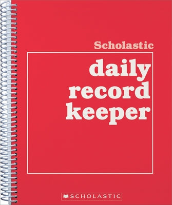 Scholastic Daily Record Keeper Paperback Scholastic Teaching Resources