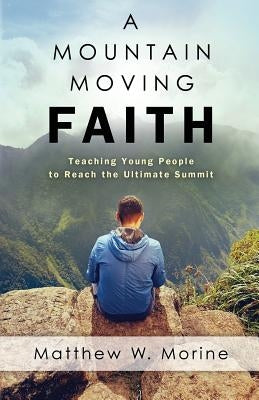 A Mountain Moving Faith Paperback Gospel Advocate Company