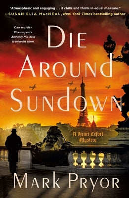 Die Around Sundown: A Henri Lefort Mystery Paperback Minotaur Books
