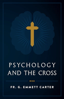Psychology and the Cross Paperback Sophia Institute Press