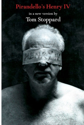 Pirandello's Henry IV Paperback Grove Press