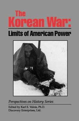 The Korean War: Limits of American Power Paperback History Compass