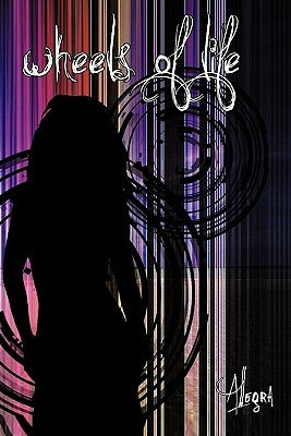The Wheels of Life Paperback Authorhouse UK