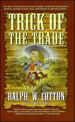 Trick of the Trade by Cotton, Ralph W.
