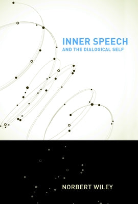 Inner Speech and the Dialogical Self Paperback Temple University Press