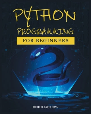 Python Crash Course for Beginners: A Practical Approach to Learn Python Programming Paperback Michael David