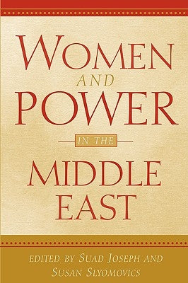 Women and Power in the Middle East Paperback University of Pennsylvania Press
