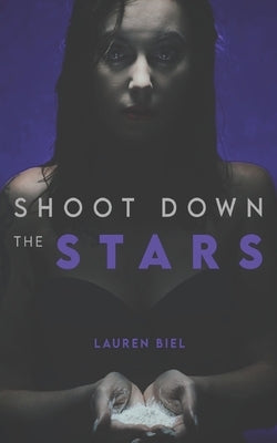 Shoot Down the Stars Paperback Independently Published