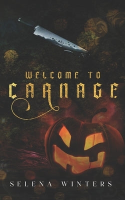 Welcome to Carnage: A Dark Romance Halloween Novella Paperback Independently Published
