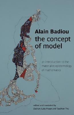 The Concept of Model: An Introduction to the Materialist Epistemology of Mathematics Paperback Re.Press