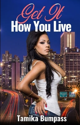 Get It How You Live Paperback Red Cap Publishing