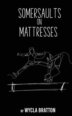 Somersaults on Mattresses Paperback Robinson Anderson Publishing