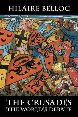 The Crusades: The World's Debate Paperback Cavalier Books