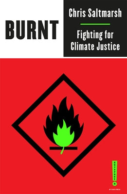 Burnt: Fighting for Climate Justice Paperback Pluto Press (UK)