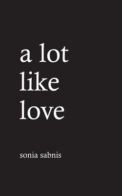 A Lot Like Love Paperback Cinnamonteal Publishing