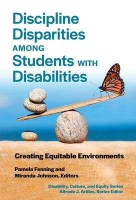 Discipline Disparities Among Students with Disabilities: Creating Equitable Environments Paperback Teachers College Press