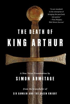 Death of King Arthur: A New Verse Translation Paperback W. W. Norton & Company