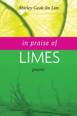 In Praise of Limes Paperback Sungold Editions