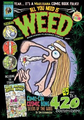 All You Need Is Weed No.1: Marijuana-Flavored Comics Collection by Athanasiou, Tom