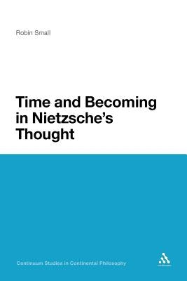 Time and Becoming in Nietzsche's Thought Paperback Continnuum-3PL
