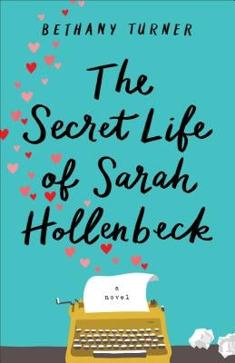 The Secret Life of Sarah Hollenbeck Paperback Fleming H. Revell Company