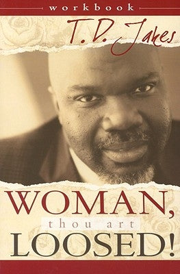 Woman, Thou Art Loosed! Workbook Paperback Destiny Image Incorporated
