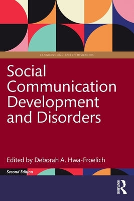 Social Communication Development and Disorders Paperback Routledge