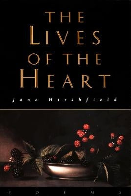 The Lives of the Heart: Poems Paperback Harper Perennial
