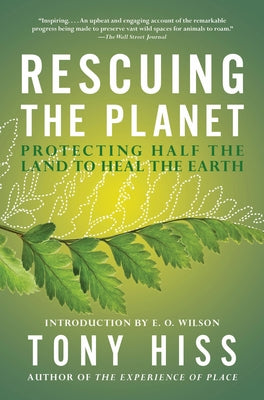 Rescuing the Planet: Protecting Half the Land to Heal the Earth Paperback Vintage