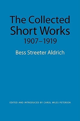 The Collected Short Works, 1907-1919 Paperback University of Nebraska Press