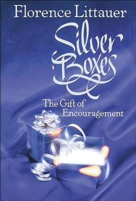 Silver Boxes: The Gift of Encouragement Paperback Thomas Nelson Publishers