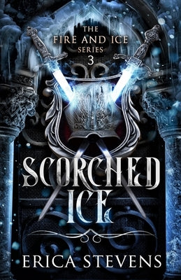 Paperback of Scorched Ice from The Fire and Ice Series, showing the book cover with icy and fiery design elements.