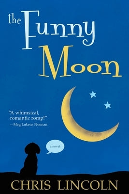The Funny Moon Paperback Rootstock Publishing