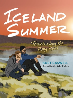 Iceland Summer: Travels Along the Ring Road Paperback Trinity University Press