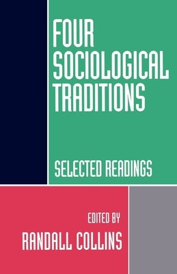Paperback of Four Sociological Traditions: Selected Readings by Oxford University Press, USA, showing the book cover with title and author.