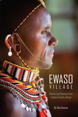 Ewaso Village: Poems and Stories from Laikipia County, Kenya Paperback Select Books (NY)