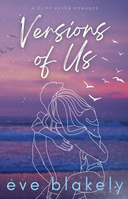 Versions Of Us Paperback Eve B Ink