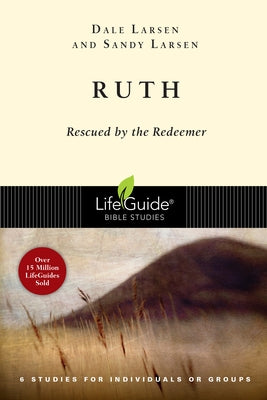 Ruth: Rescued by the Redeemer Paperback IVP Bible Studies